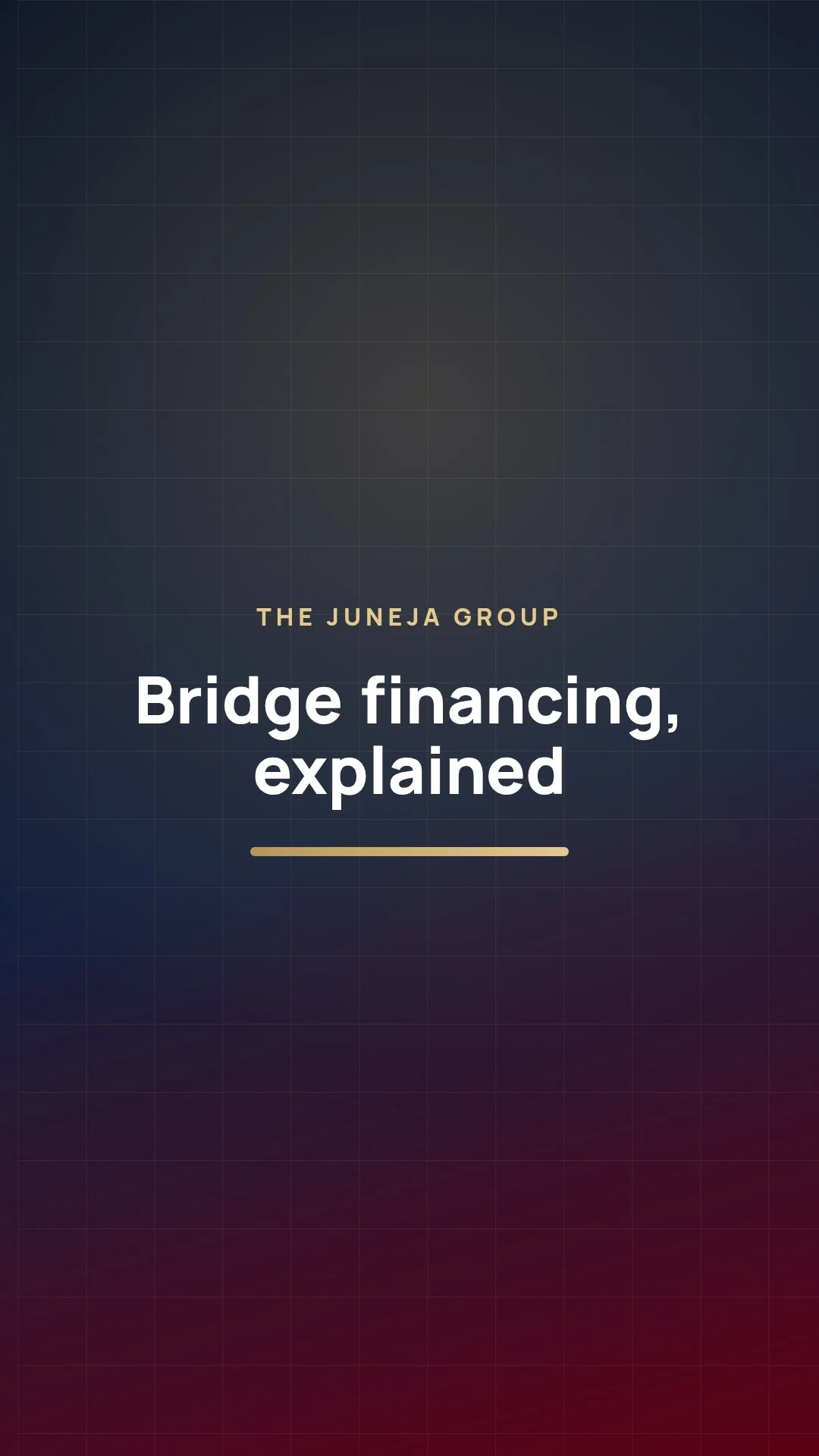 Bridge Financing Explained: Buying Before Your Sale Closes