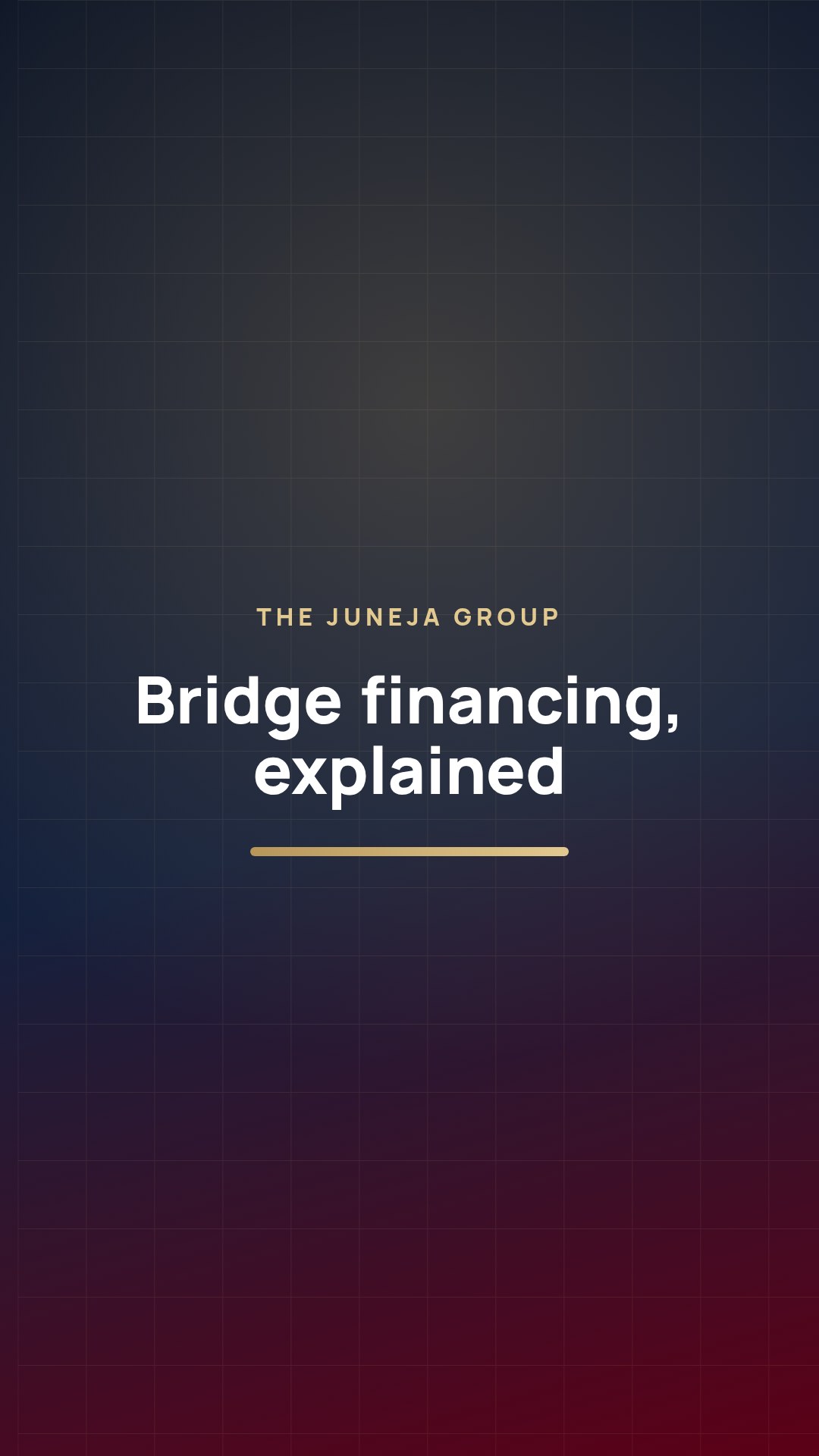 Bridge Financing Explained: Buying Before Your Sale Closes