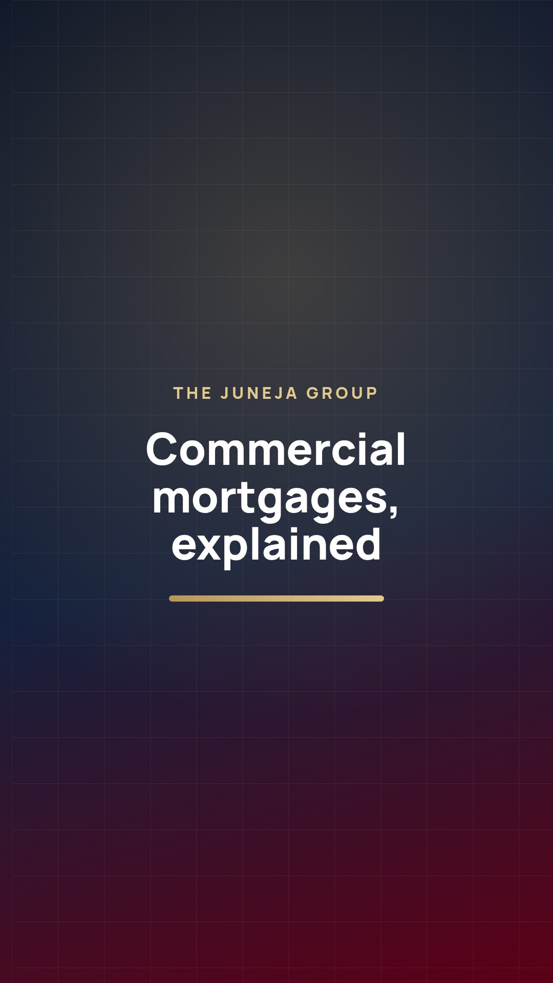 Commercial Mortgages Explained: How Lenders Underwrite the Property